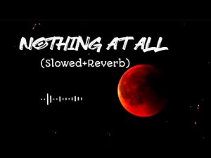 Nothing At All - Alan Walker - (Remedeus Remix) (Slowed+Reverb) Slow + Reverb | New Song 2022