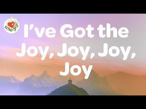 I've Got the Joy, Joy, Joy, Joy (Down in my Heart) with Lyrics 🕊️ Beautiful Version