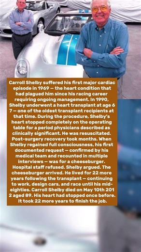 Carroll Shelby Died Twice. His Heart Stopped. He Woke Up and Ordered a Cheeseburger.