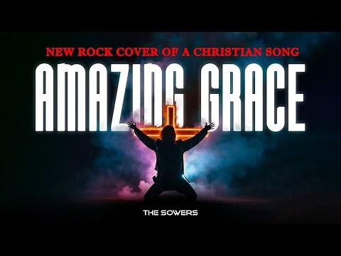 The Sowers - Amazing Grace | Heavy Metal Version | New Christian Rock Song | Christian New Single