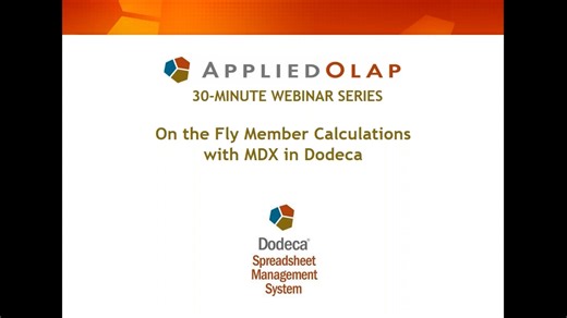 Applied OLAP Webinar Series_ On the Fly Member Calculations with MDX in Dodeca