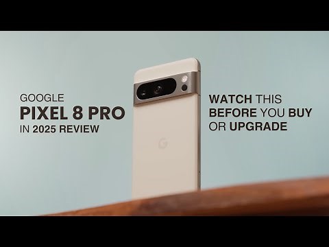 Pixel 8 Pro in 2025: Watch This Before You BUY or UPGRADE!