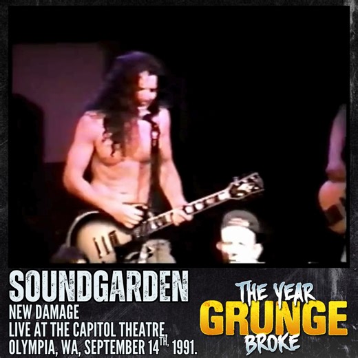 SOUNDGARDEN - New Damage - Live at the Capitol Theatre, Olympia, Washington, September 14th, 1991. | The YEAR Grunge BROKE