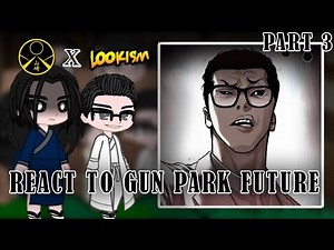 🇬🇧🇷🇺 || Lookism || Yamazaki clan react to Gun Park vs 4 Major crews || Part 3/?|| Gacha club