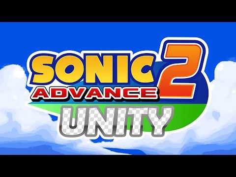 Sonic Advance 2 Unity Trailer