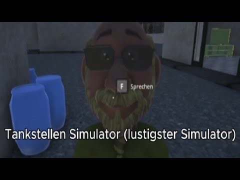 Tankstellen Simulator (lustigstes Spiel was wir gespielt haben)
