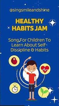 🧠 Healthy Habits Jam: Songs for Children to Learn About Self-Discipline & Habits 🎶