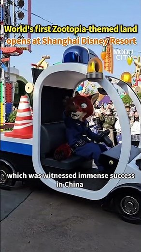 【World's first Zootopia-themed land opens at Shanghai Disney Resort】