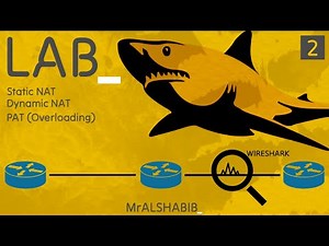 شرح Network Address Translation (NAT) | شرح عملي Static, Dynamic, PAT (Overloading) | الجزء الثاني