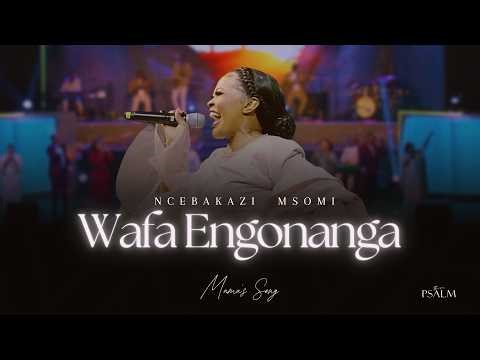 Wafa Engonanga ( Mama's Song) | Official Video | Live at Emperors Palace