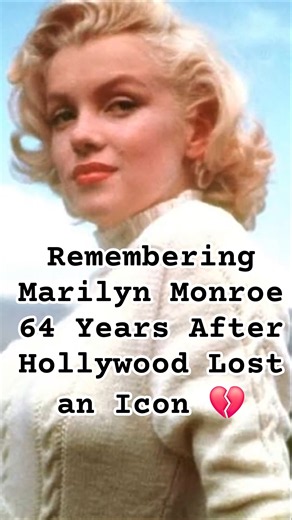 Remembering Marilyn Monroe: 64 Years After Hollywood Lost an Icon 💔