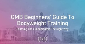 5 Better Bodyweight Exercises For Beginners