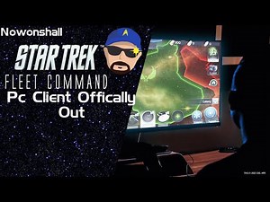 Star Trek - Fleet Command - Pc Client Officially Launched - Updated