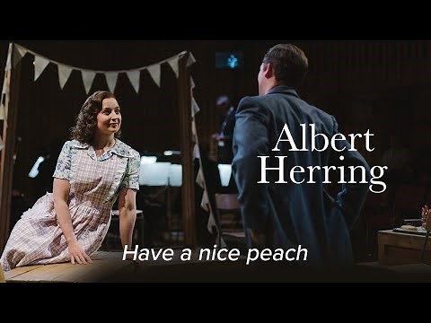 Have a nice peach – ALBERT HERRING Britten – Opera North