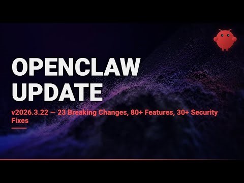 OpenClaw v2026.3.22 — The Biggest Release Yet (23 Breaking Changes)
