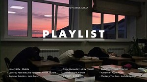 PLAYLIST · 适合傍晚自习室的歌单 | 落日余晖 / 温暖舒适 / 治愈 / 雨天宅家 / 学习