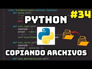 ✅ Curso Maestro de Python: Copiando Archivos en Python 🖨️ #34