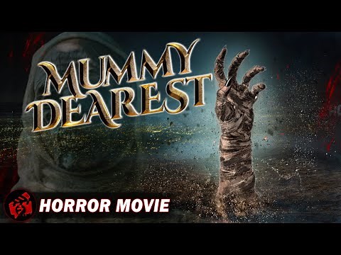 MUMMY DEAREST | Horror Mystery Thriller | Lou Ferrigno, Michael Pare, Tara Reid | Free Movie