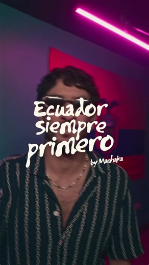 ¿Qué pasaría si Ecuador Siempre Primero la cantara todo el país?