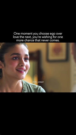 One moment you choose ego over love the next, you're wishing for one more chance that never comes.