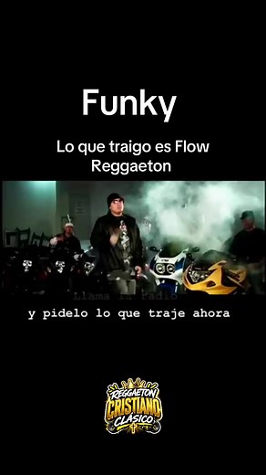Lo que traigo es Flow - Funky (Reggaeton Cristiano Clásico)