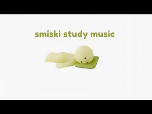🌿 Smiski Study Music | Relaxing Jazz |