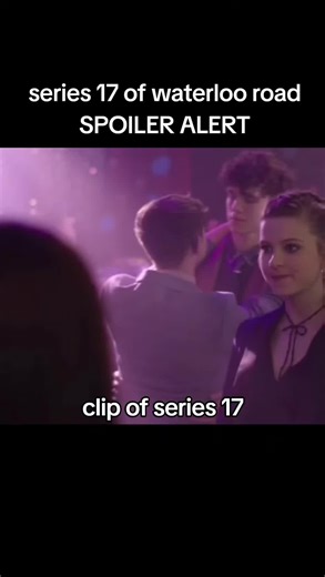 #waterloo Road series 17 clip