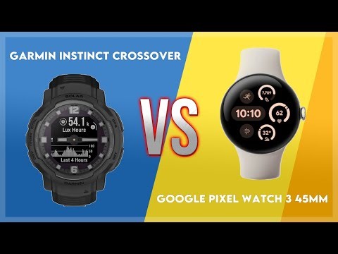 Garmin Instinct Crossover vs Google Pixel Watch 3 45mm Comparison