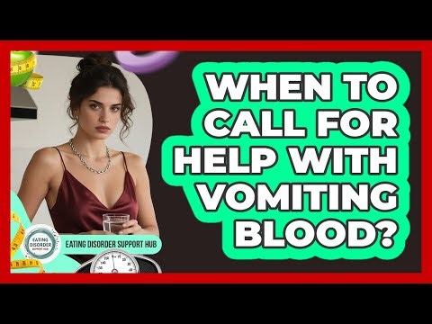 When To Call For Help With Vomiting Blood?