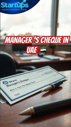 Manager’s Cheque in UAE: What It Is & Why It’s Trusted 💳🇦🇪