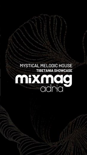Mixmag Adria Mix | Mystical Melodic House 2025 | Tibetania Showcase #3 #mixmagadria #deephouse