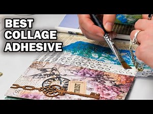 Collage Glues that WORK (and my secret recipe)