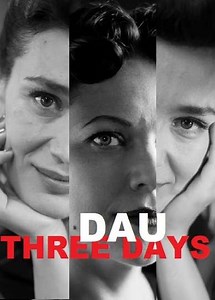 DAU. Three Days - Movie