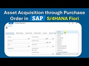 Asset Acquisition with Purchase Order in SAP S/4HANA Fiori | Step-by-Step Tutorial