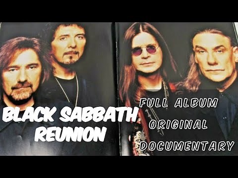 BLACK SABBATH REUNION FULL ALBUM ORIGINAL DOCUMENTARY