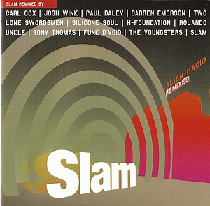 Slam - Alien Radio Remixed