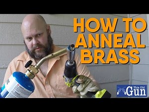 annealing brass, a How to Video.