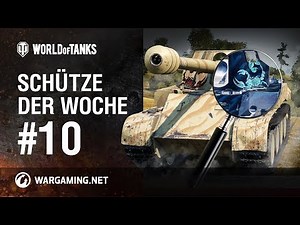 Schütze der Woche #10 [World of Tanks Deutsch]
