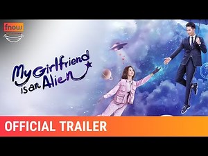 My Girlfriend is an Alien | Official Trailer