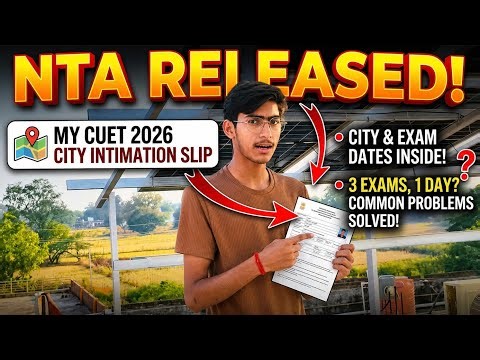 CUET 2026 City Intimation Slip OUT 🔥 | Exam Dates + 1 Day 3 Exams Problem Solved