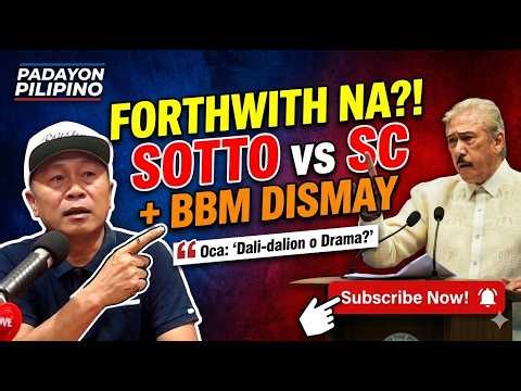 FORTHWITH NA?! 😳 SOTTO vs SC + BBM DISMAY | Oca: ‘Dali-dalion o Drama?’