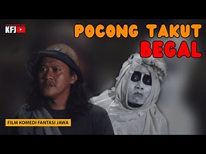 POCONG TAKUT BEGAL | Komedi Fantasi Jawa Jilid 63