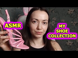 ASMR , Showing You My Shoe Collection