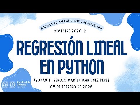 Modelos No Paramétrico y de Regresión | Semestre 2026-2 | Ejemplo de Regresión Lineal en Python.