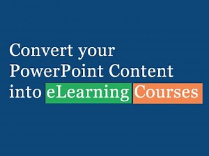 Convert your PowerPoint Courses into eLearning Courses - email: hsingh@vydiatech.org