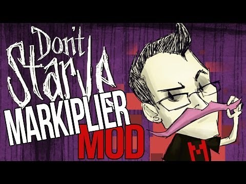 Don't Starve Markiplier Mod