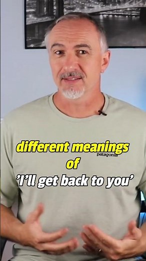 workplace expressions 'I'll get back to you'