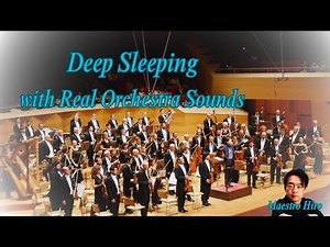 Deep Sleeping with Real Orchestra Sounds 🎻🌙 Soothing melodies for peaceful rest