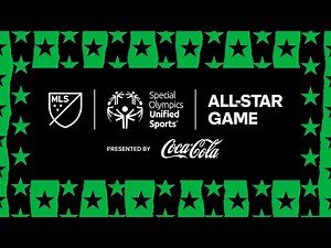MLS Special Olympics Unified All-Star Game Presented by Coca Cola | July 23, 2025