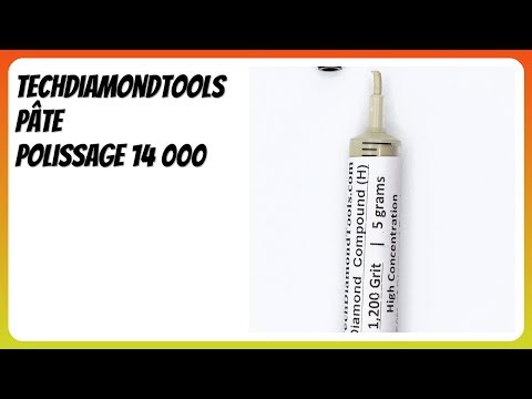 AVIS (2025) : TechDiamondTools Pâte polissage 14 000. DÉTAILS